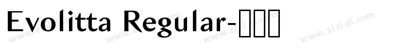 Evolitta Regular字体转换